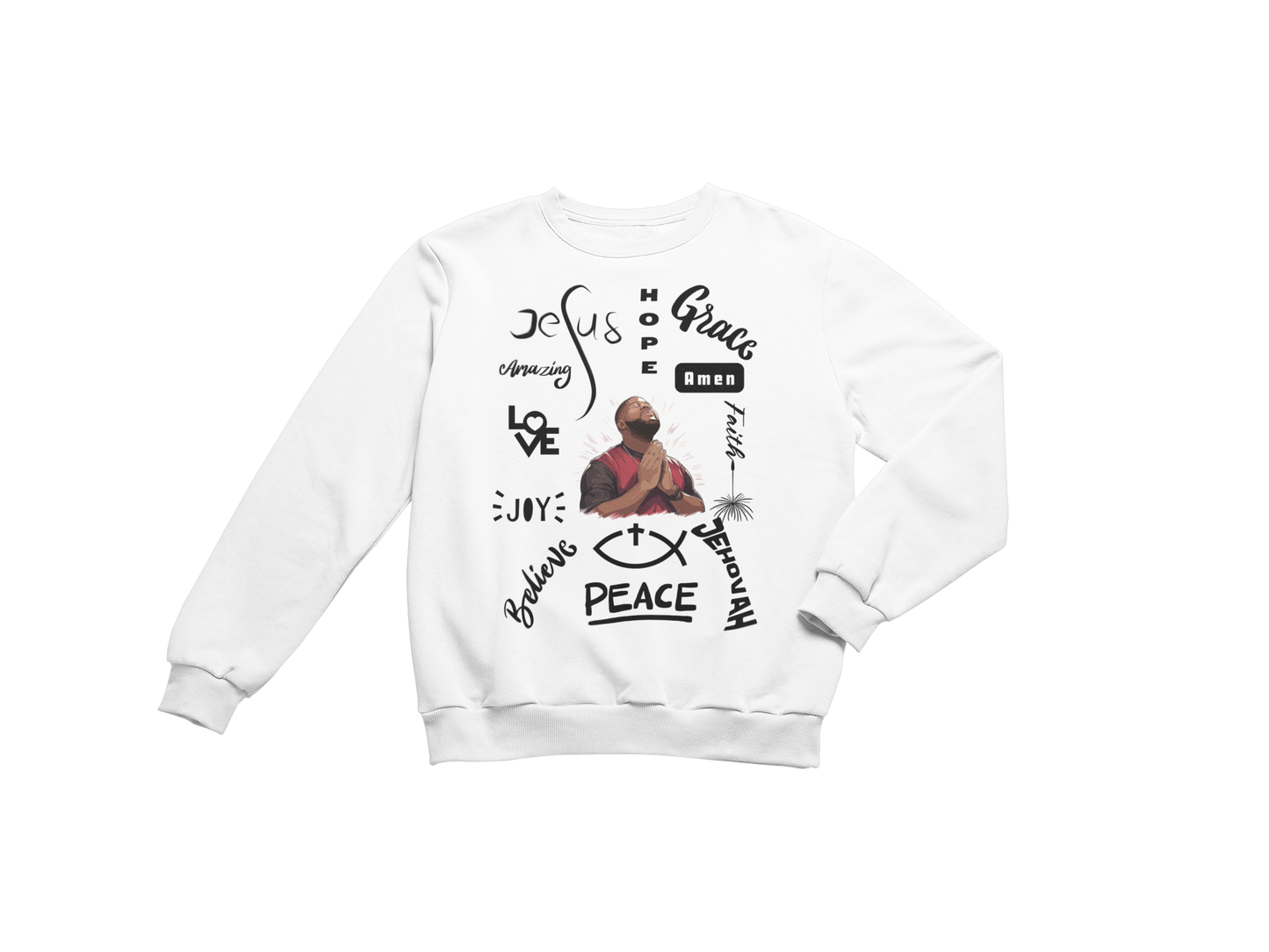 "POWER OF A PRAYING MAN" SIGNATURE CUSTOM SWEATSHIRT