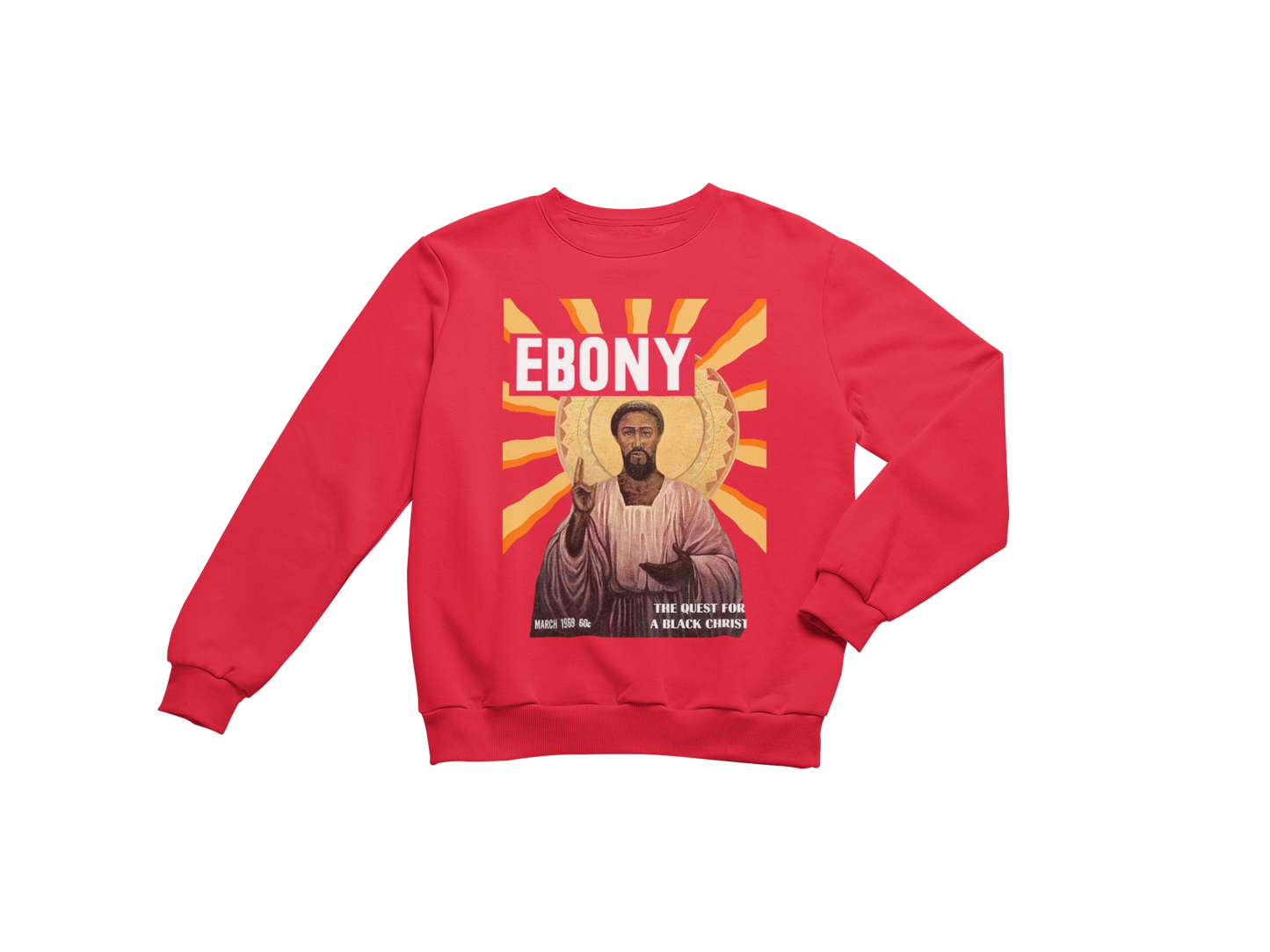 "EBONY THE QUEST FOR BLACK JESUS," CUSTOM DESIGN SWEATSHIRT