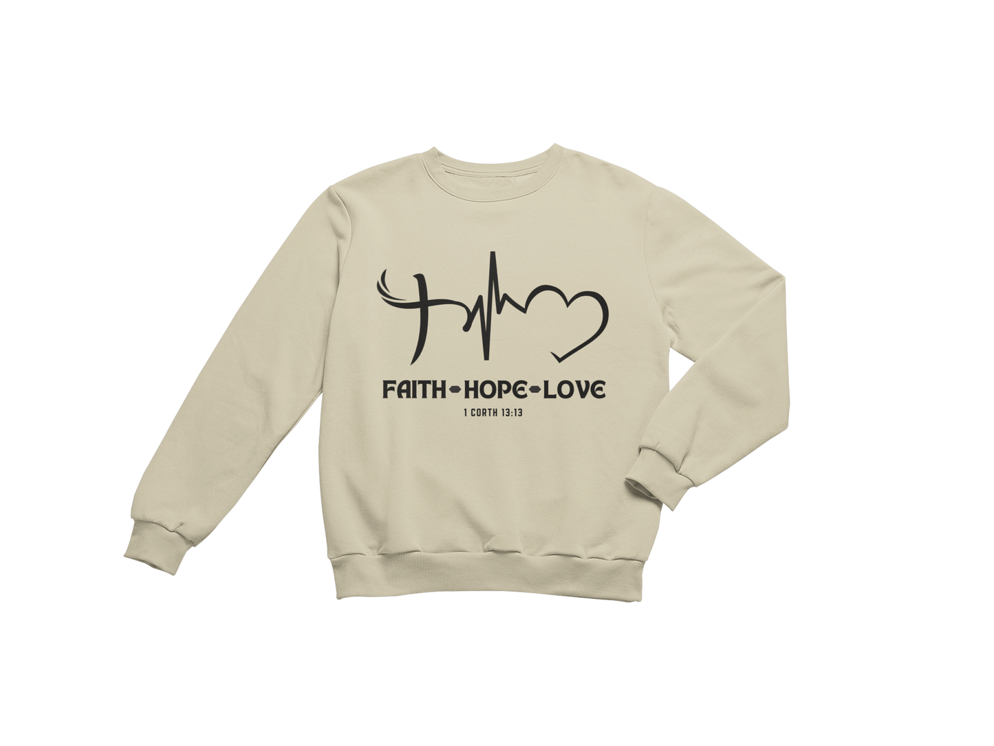 FAITH - HOPE - LOVE CUSTOM DESIGN GRAPHIC SWEATSHIRT
