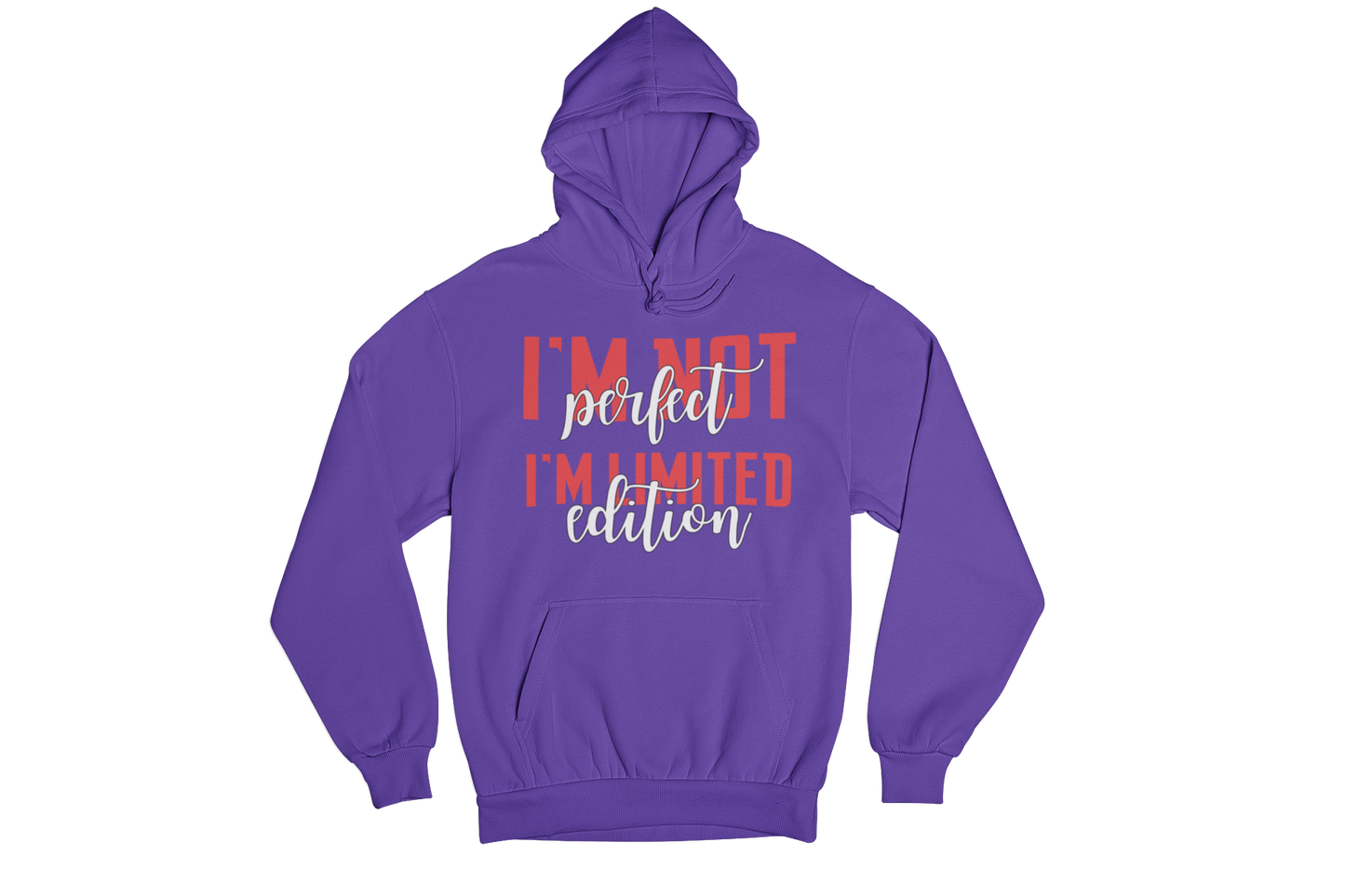"I'M NOT PERFECT I'M LIMITED EDITION" CUSTOM SIGNATURE DESIGN