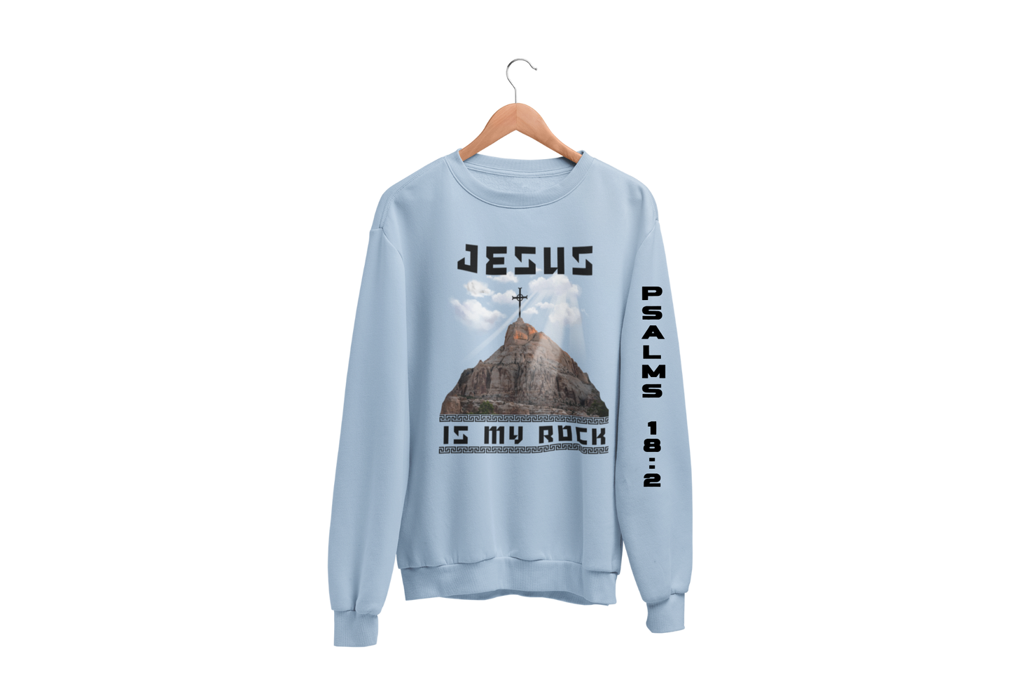 "JESUS IS MY ROCK - PSALMS 18:2" SIGNATURE CUSTOM SWEATSHIRT