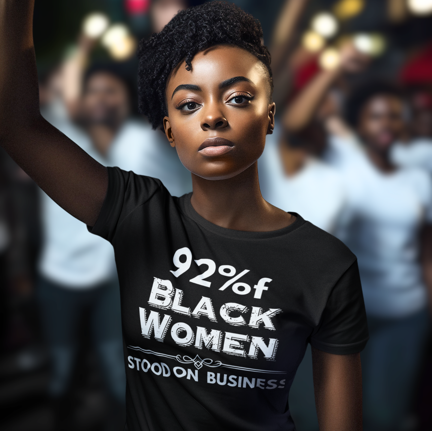 "92% OF BLACK WOMEN STOOD ON BUSINESS" CUSTOM SIGNATURE T-SHIRT