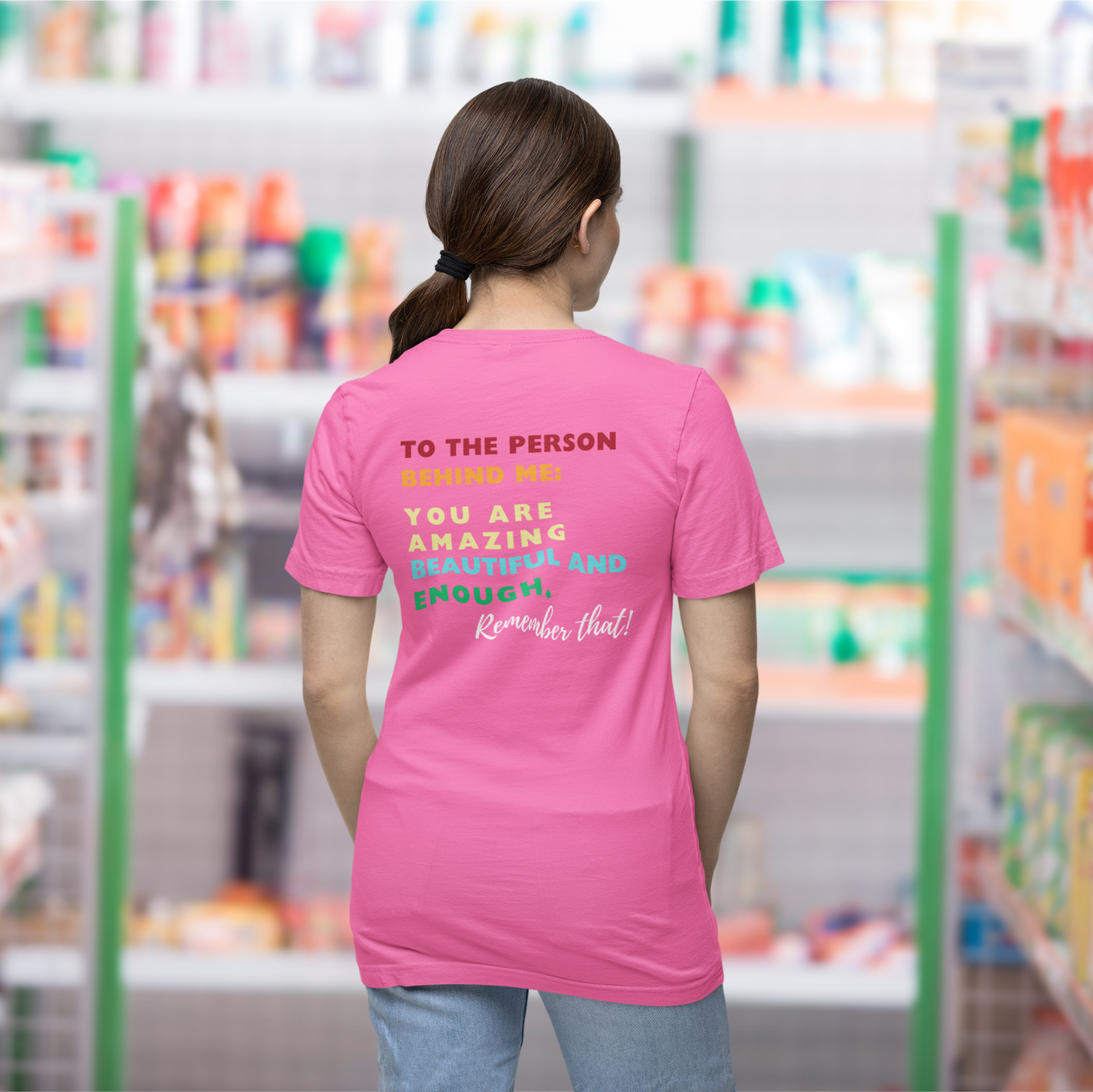 "TO THE PERSON BEHIND ME" CUSTOM DESIGN T-SHIRT