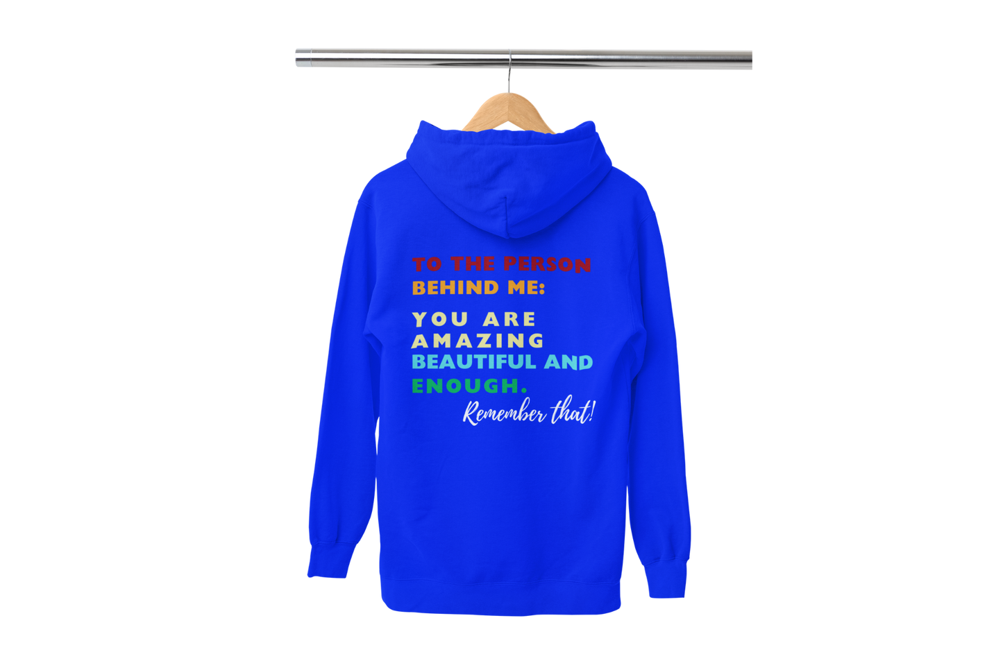 "TO THE PERSON BEHIND ME" CUSTOM DESIGN SWEATSHIRT