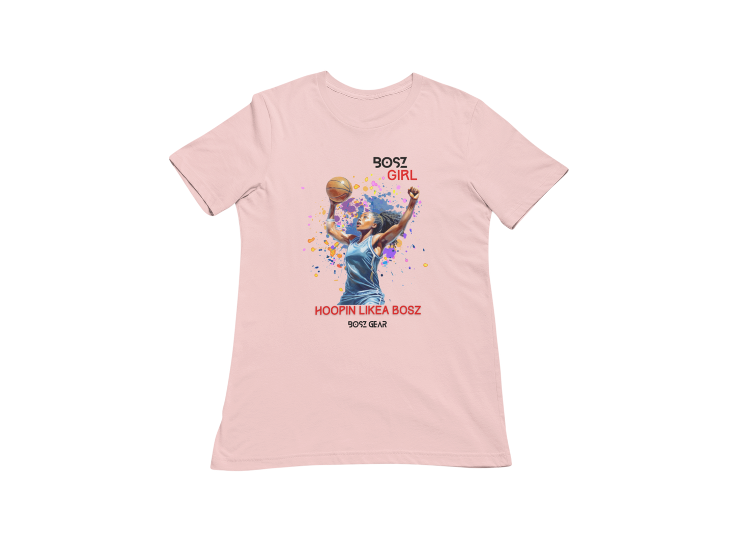 "BOSZ GIRL - HOOPIN LIKEA BOSZ" (FEMALE) BOSZ GEAR TSHIRT
