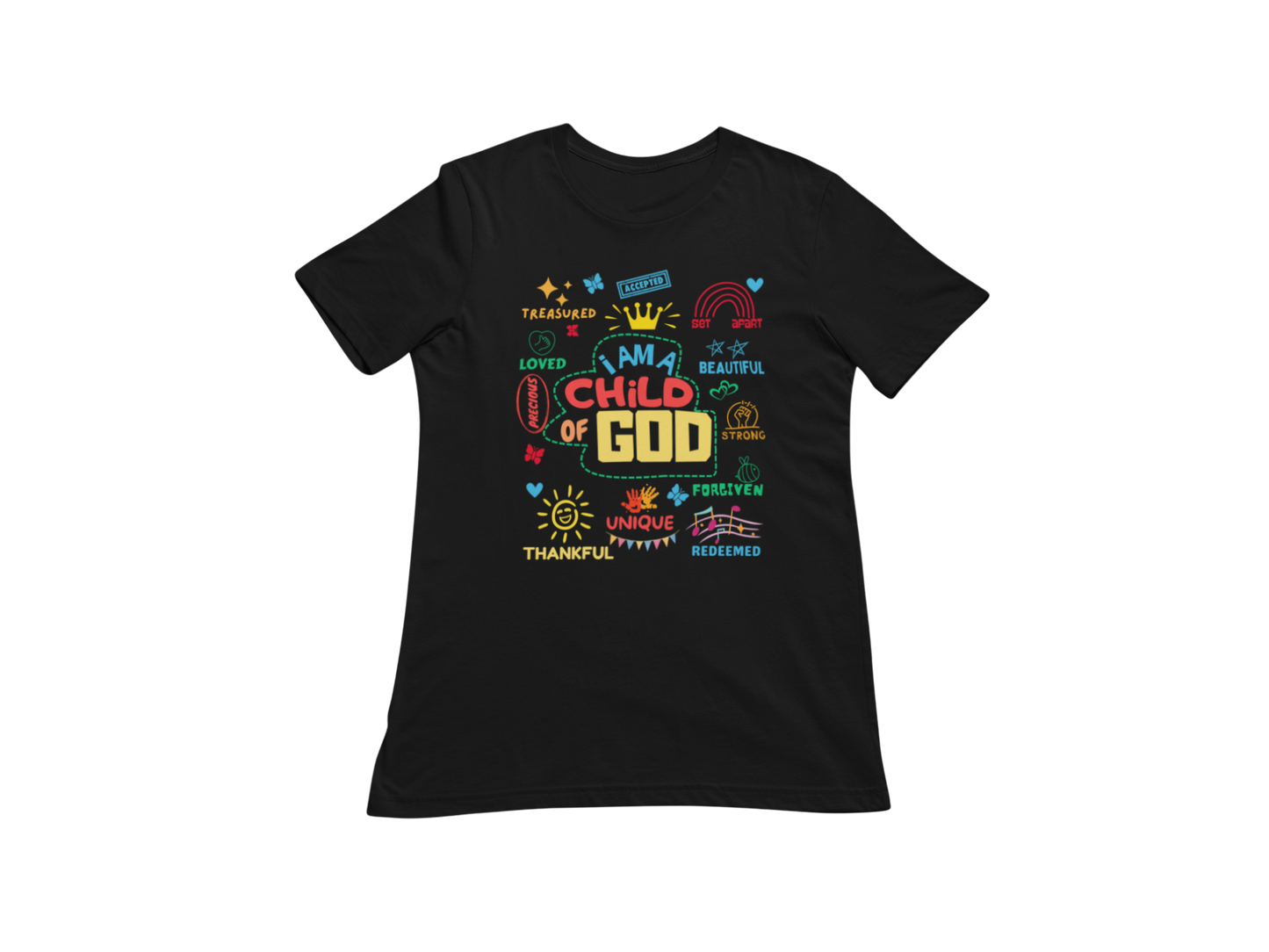 "I AM A CHILD OF GOD REDEFINED" CUSTOM GRAPHIC T-SHIRT