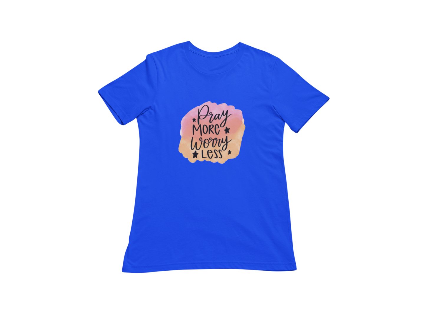 "PRAY MORE WORRY LESS" GRAPHIC PRINT