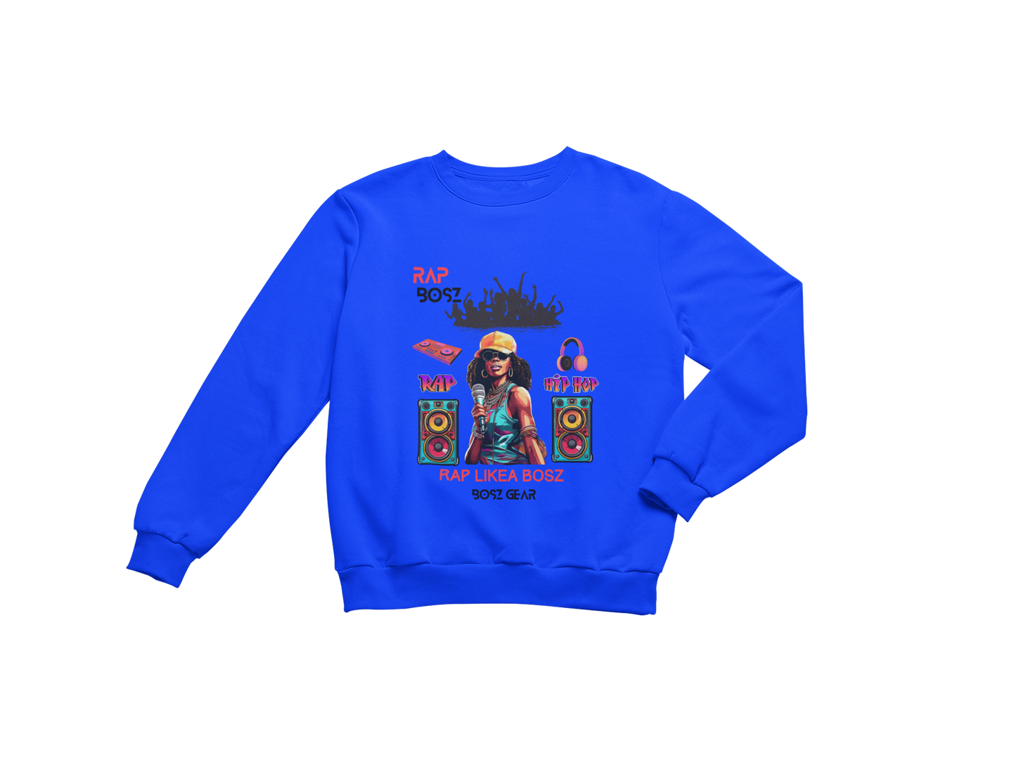 "RAP BOSZ - RAP LIKEA BOSZ" (FEMALE) (2) BOSZ GEAR SWEATSHIRT