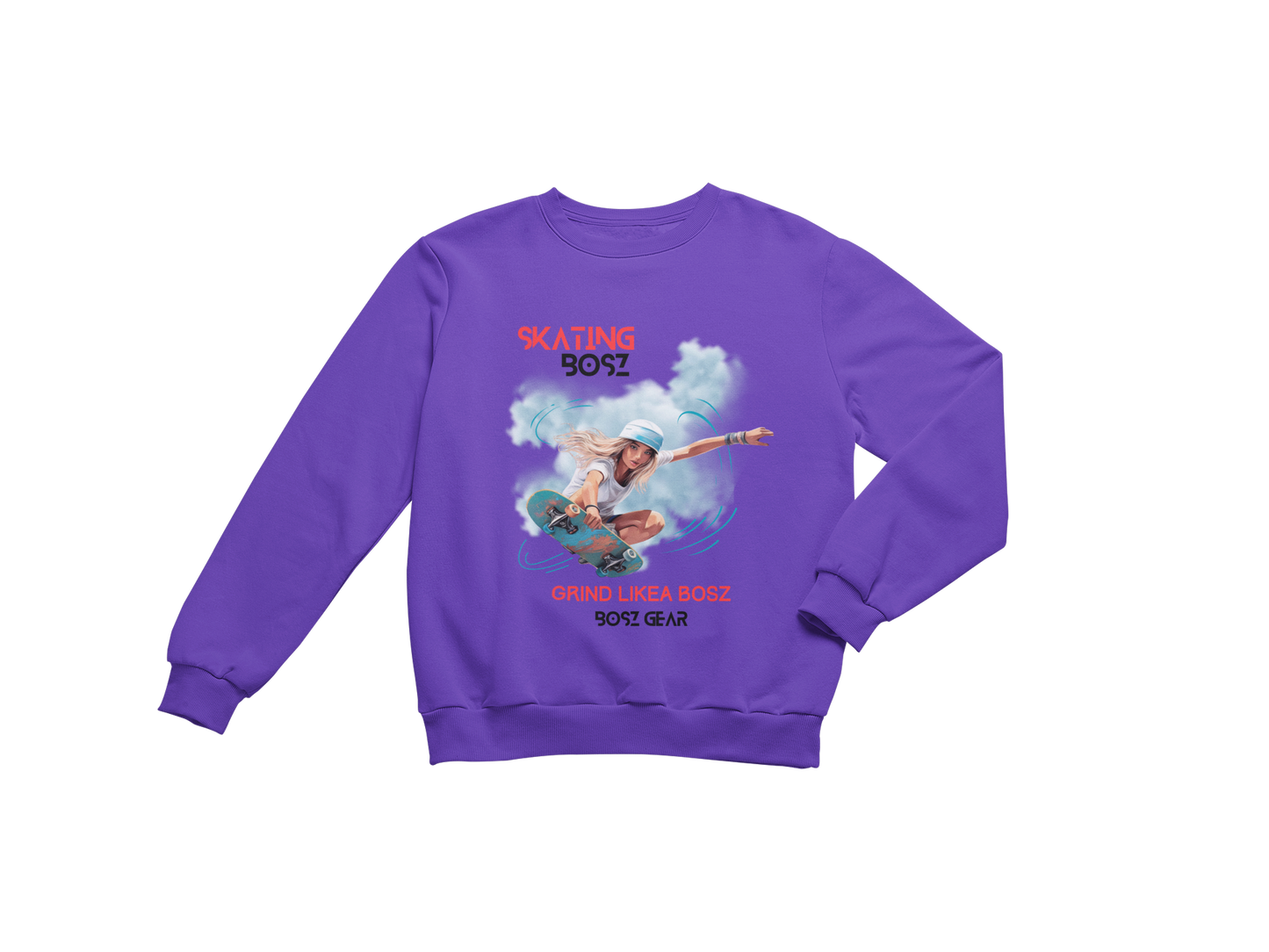 "SKATING BOSZ - GRIND LIKEA BOSZ" (GIRL 1) BOSZ GEAR SWEATSHIRT