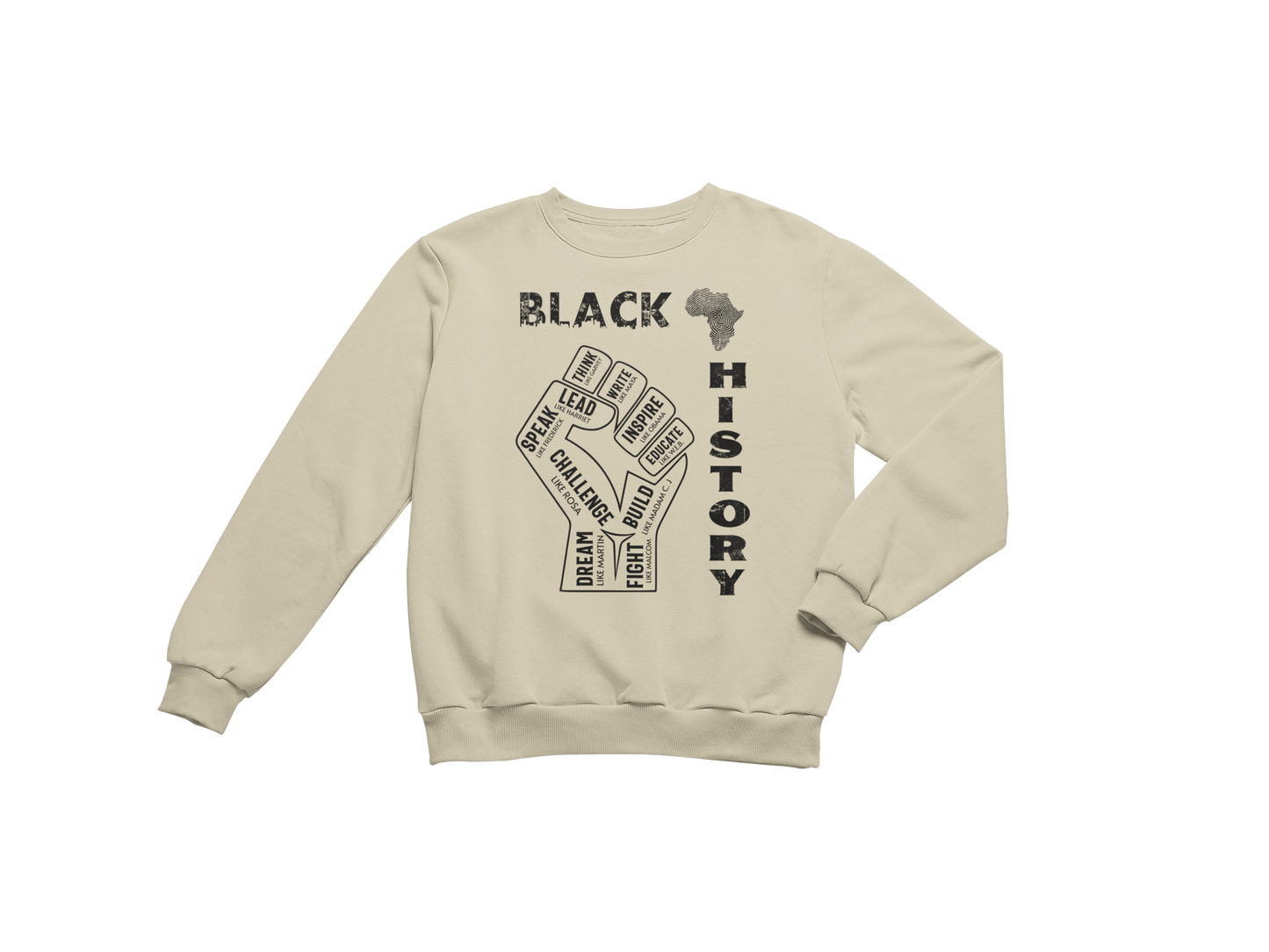 "BLACK HISTORY LEADERS" SIGNATURE CUSTOM SWEATSHIRT (BLACK PRINT)