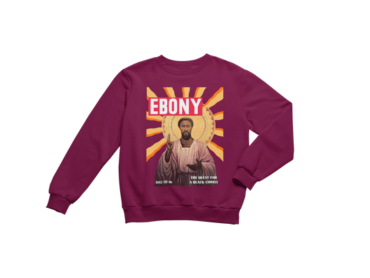"EBONY THE QUEST FOR BLACK JESUS," CUSTOM DESIGN SWEATSHIRT
