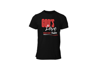 "GOD'S LOVE NEVER FAILS" CUSTOM DESIGN T-SHIRT