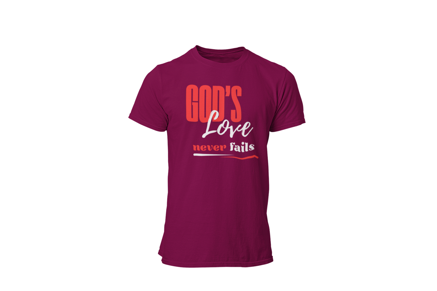 "GOD'S LOVE NEVER FAILS" CUSTOM DESIGN T-SHIRT