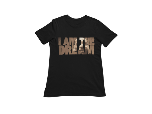 "I AM THE DREAM" SIGNATURE CUSTOM T-SHIRT (BRONZE PRINT)
