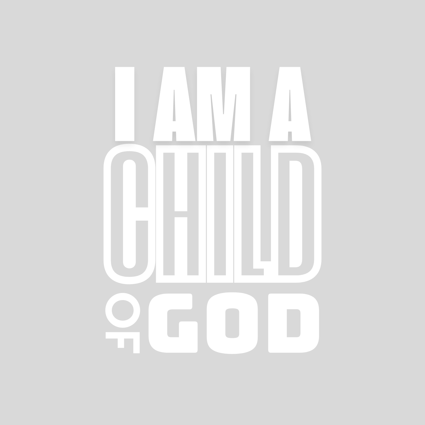 "I AM A CHILD OF GOD" CUSTOM GRAPHIC DESIGN