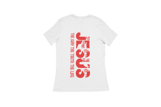 "THE WAY, THE TRUTH, THE LIFE, JESUS" SIGNATURE CUSTOM T-SHIRT