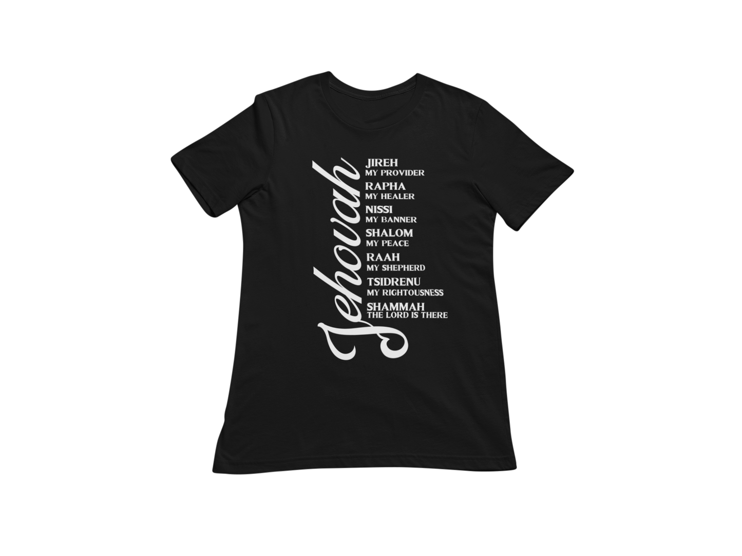 "JEHOVAH - HIS NAMES" CUSTOM DESIGN GRAPHIC (WHITE PRINT)