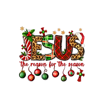 "JESUS IS THE REASON FOR THE SEASON" #2 SIGNATURE HOLIDAY DESIGN