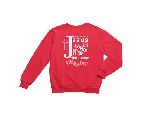 "JESUS LOVES ME THIS I KNOW" CUSTOM GRAPHIC SWEATSHIRT