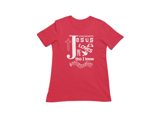 "JESUS LOVES ME THIS I KNOW" CUSTOM GRAPHIC T-SHIRT