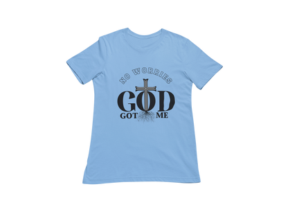 "NO WORRIES GOD GOT ME" CUSTOM GRAPIC DESIGN (BLACK PRINT)