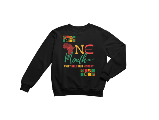 "ONE MONTH CAN'T HOLD OUR HISTORY" SIGNATURE CUSTOM SWEATSHIRT