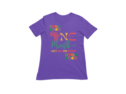 "ONE MONTH CAN'T HOLD OUR HISTORY" SIGNATURE CUSTOM T-SHIRT