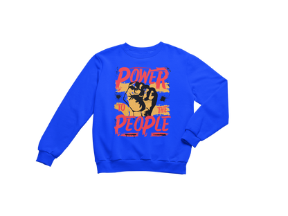 "POWER TO THE PEOPLE" SIGNATURE CUSTOM SWEATSHIRT