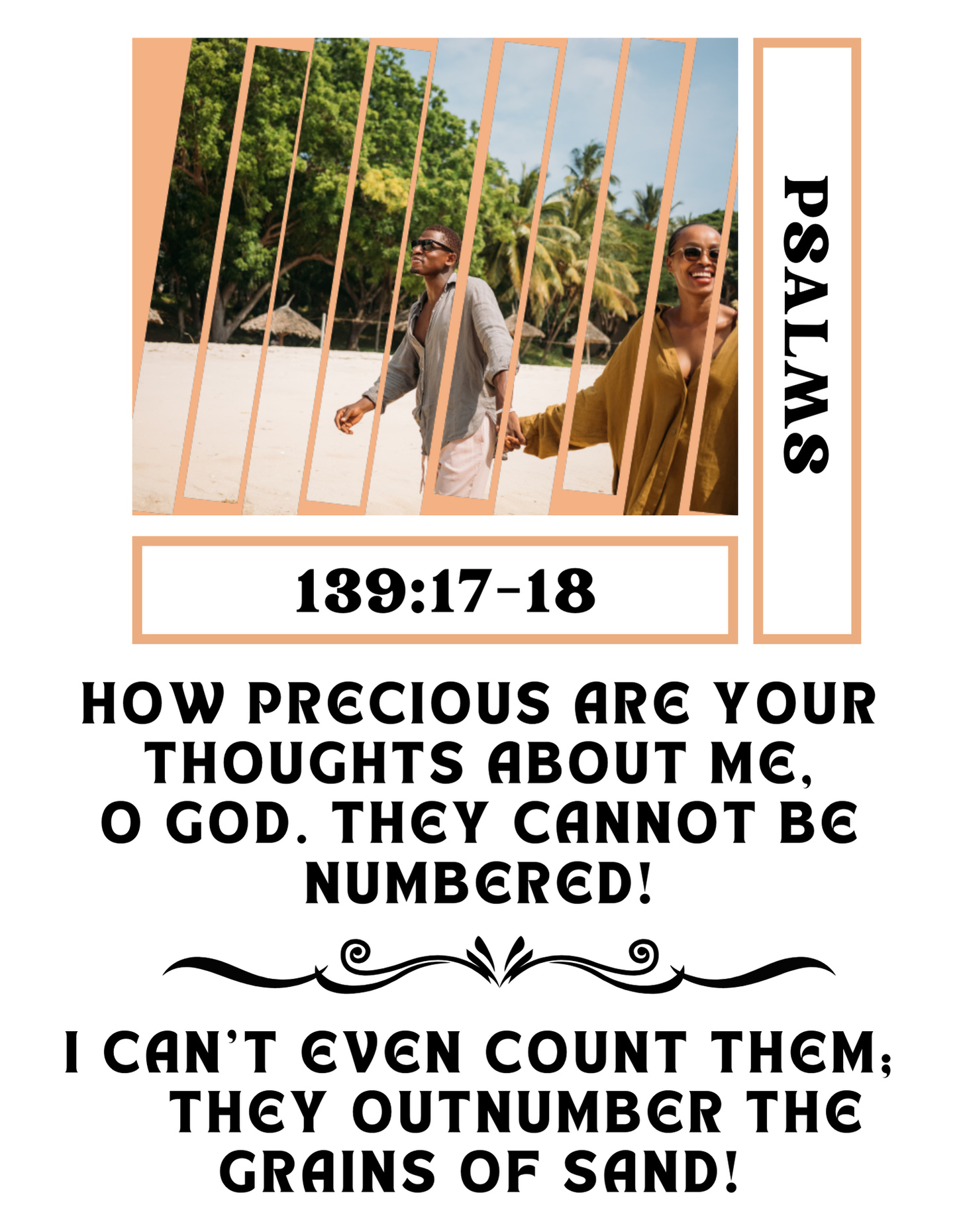 "HOW PRECIOUS ARE YOUR THOUGHTS PSALMS 139:17-18 CUSTOM GRAPHIC DESIGN