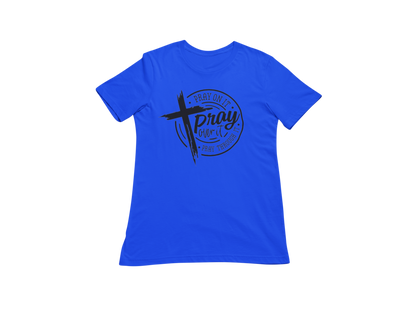 "PRAY ON IT, PRAY THROUGH IT, PRAY OVER IT" GRAPHIC PRINT (BLACK PRINT)