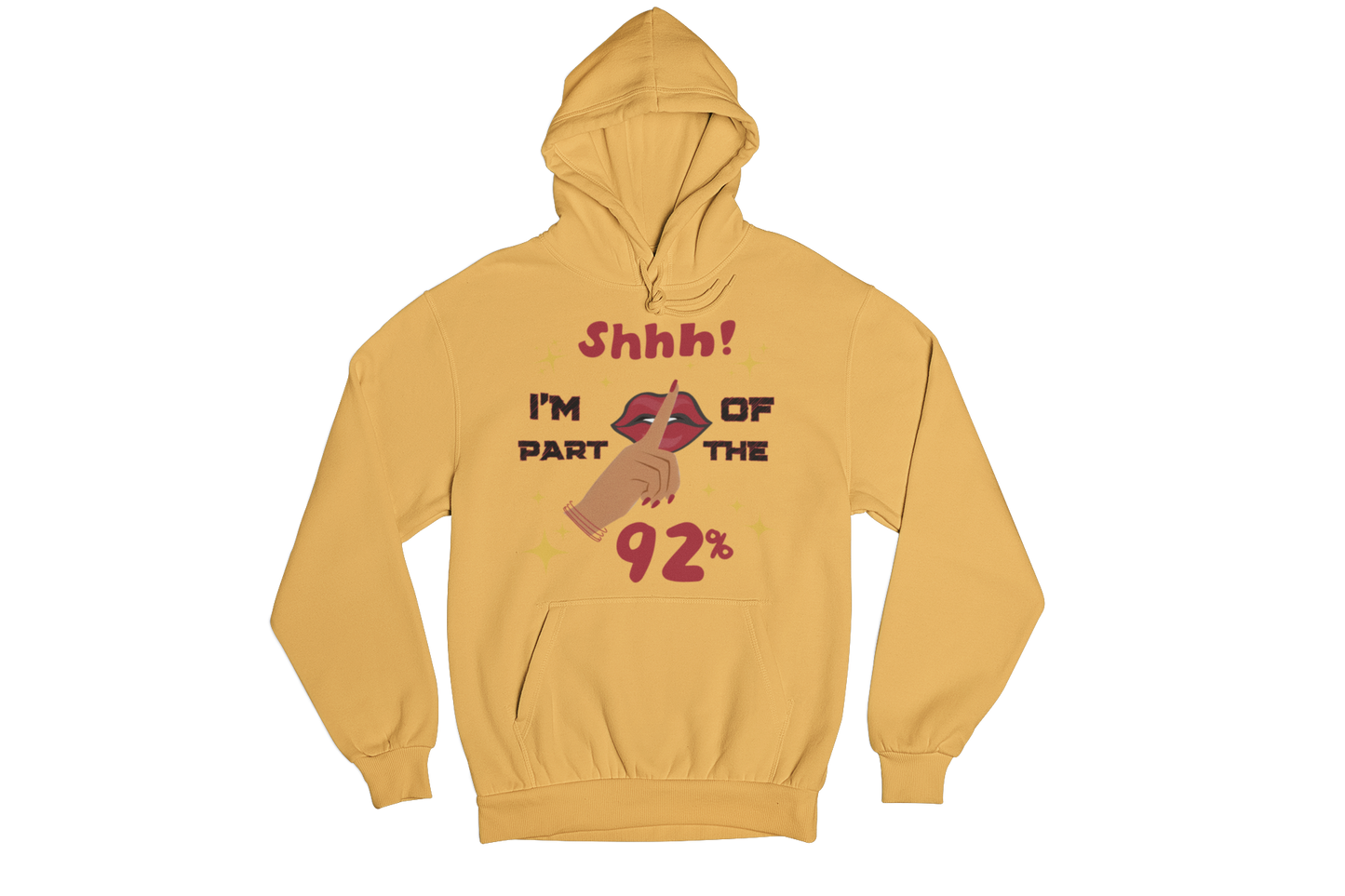 "SHHH! PART OF THE 92% " CUSTOM SIGNATURE DESIGN