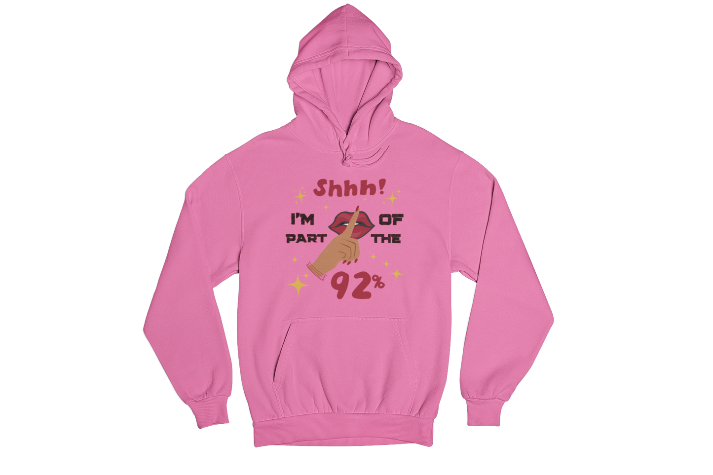 "SHHH! PART OF THE 92% " CUSTOM SIGNATURE DESIGN