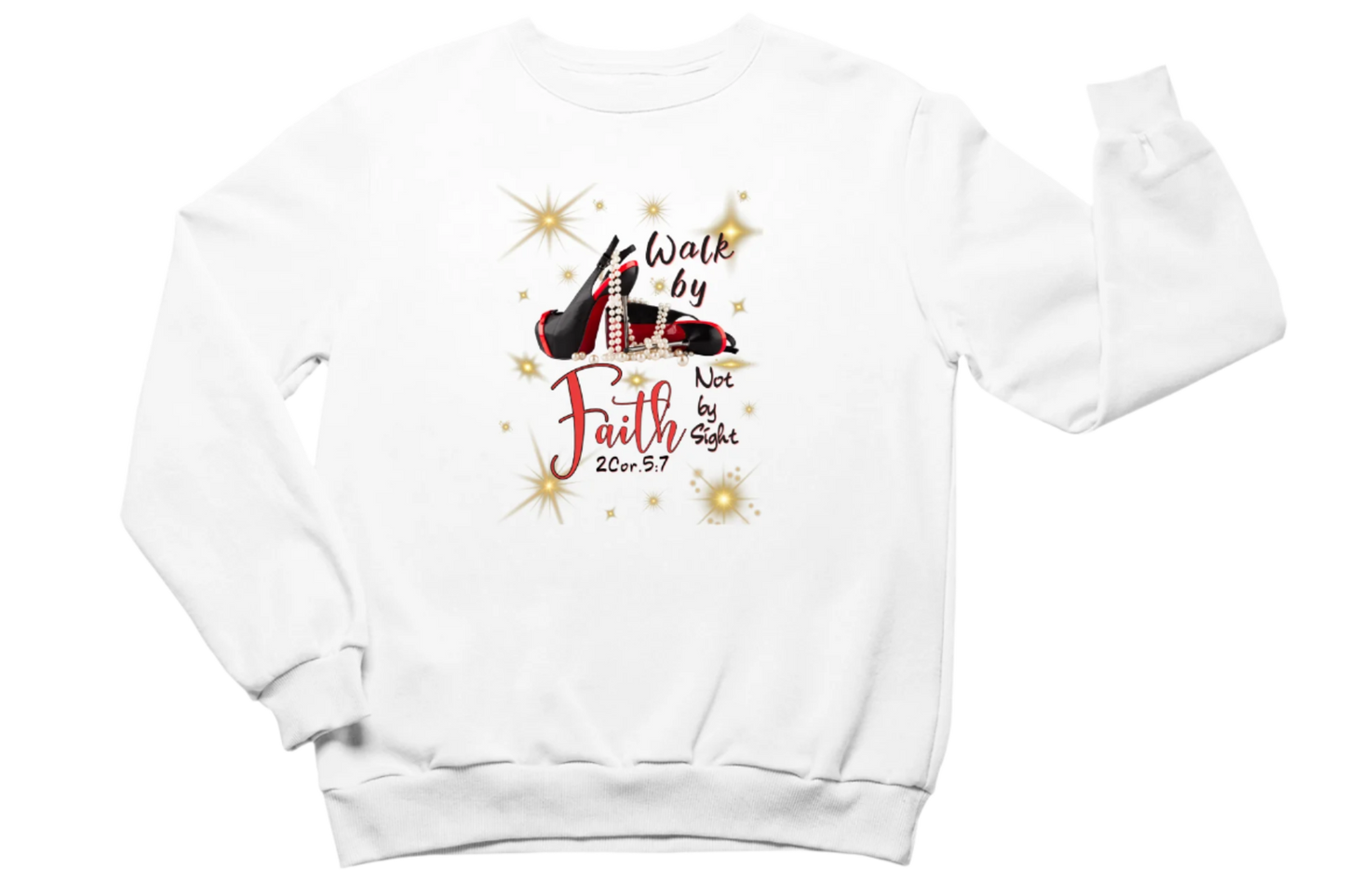 "WALK BY FAITH, NOT BY SIGHT" CUSTOM SIGNATURE SWEATSHIRT