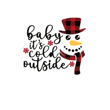"BABY IT'S COLD OUTSIDE" SIGNATURE HOLIDAY DESIGN