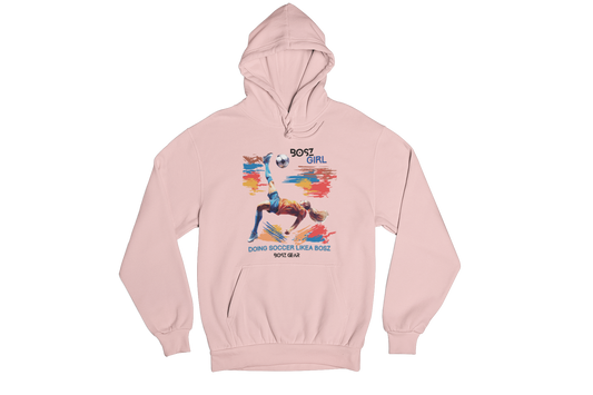 "BOSZ GIRL - DOING SOCCER LIKEA BOSZ" (FEMALE 1 ) BOSZ GEAR HOODIE