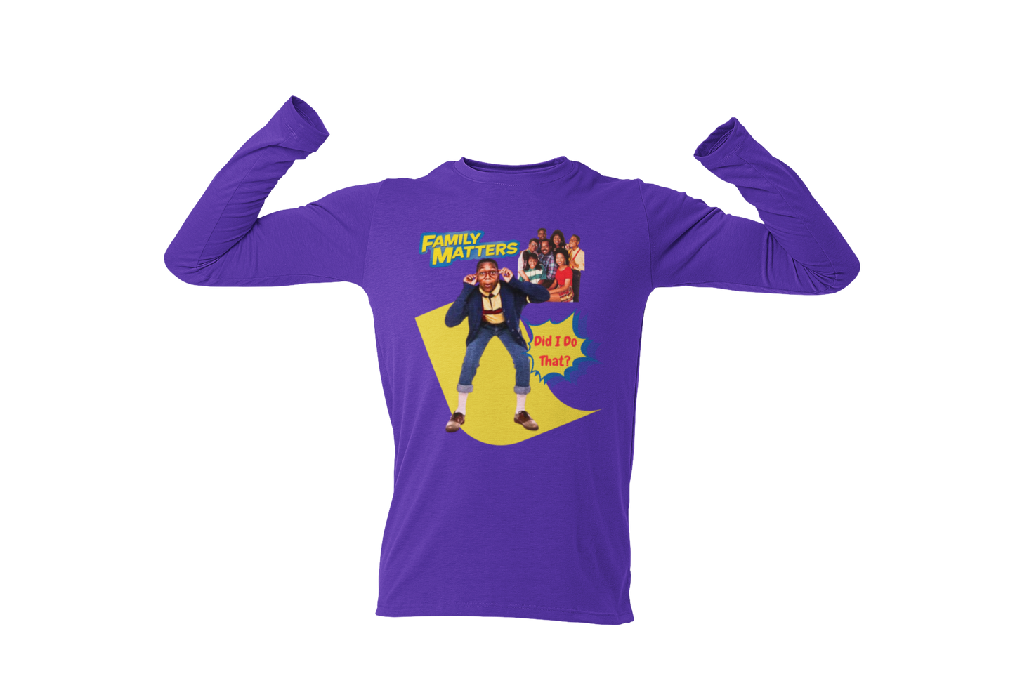 "FAMILY MATTERS - DID I DO THAT?" CUSTOM GRAPHIC