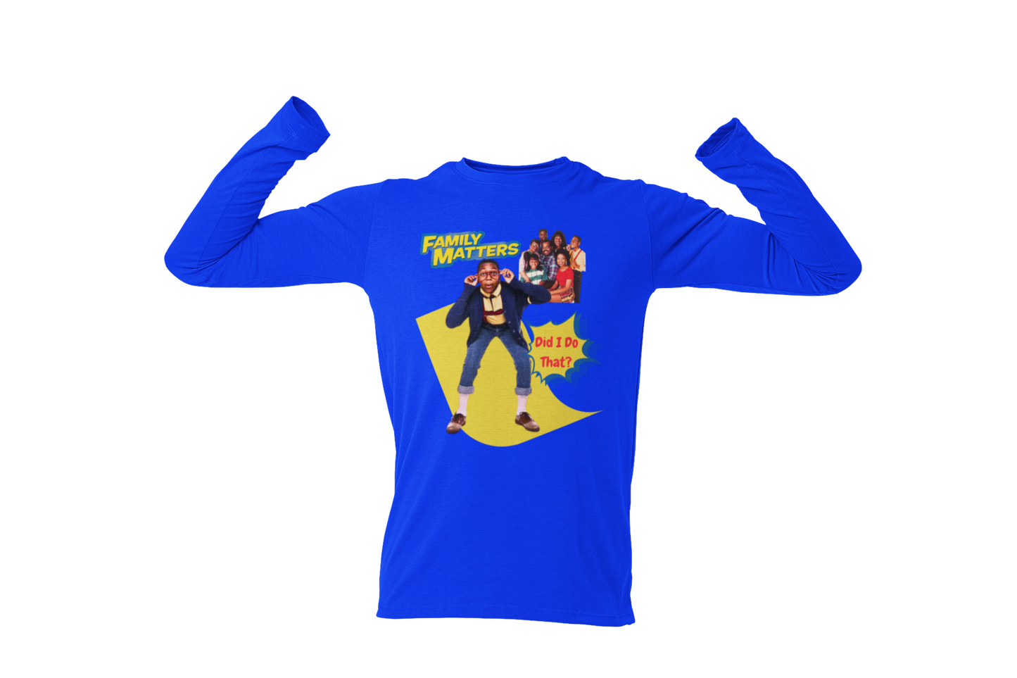 "FAMILY MATTERS - DID I DO THAT?" CUSTOM GRAPHIC