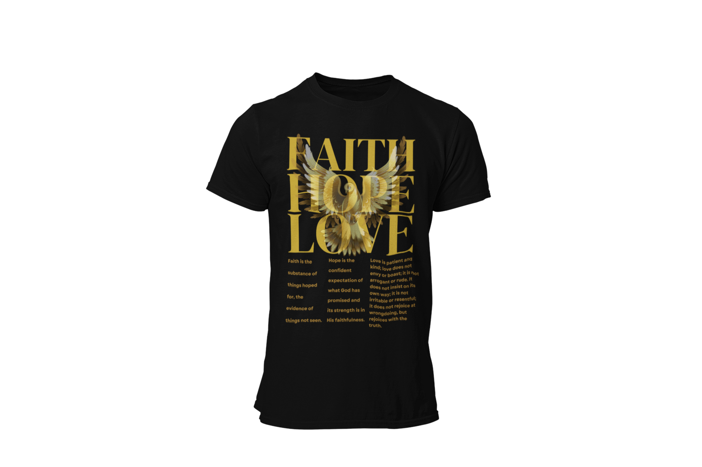 FAITH ~ HOPE ~ LOVE - SIGNATURE CUSTOM DESIGN T-SHIRT
