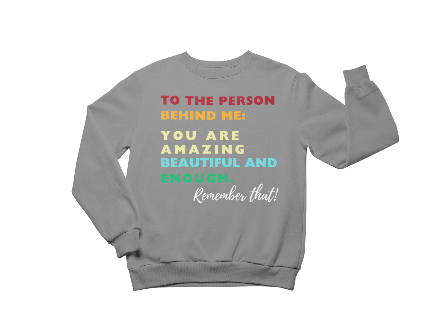 "TO THE PERSON BEHIND ME" CUSTOM GRAPHIC DESIGN