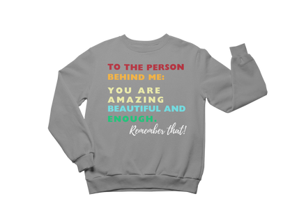 "TO THE PERSON BEHIND ME" CUSTOM GRAPHIC DESIGN