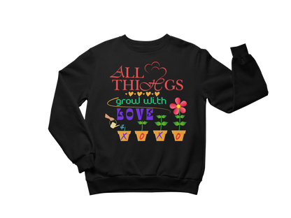 "ALL THING GROW WITH LOVE" CUSTOM GRAPHIC DESIGN