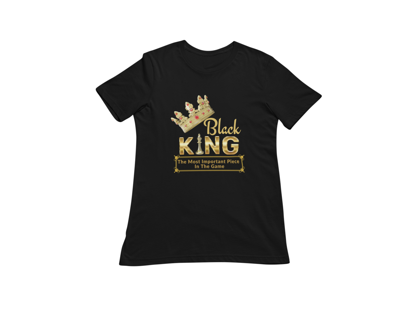 "BLACK KING -  THE MOST IMPORTANT PIECE IN THE GAME" CUSTOM DESIGN