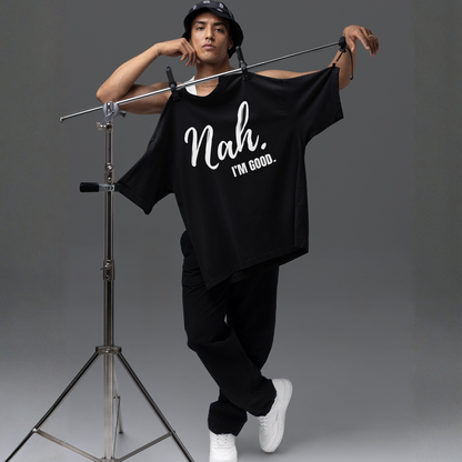 "Nah, I'M GOOD" CUSTOM DESIGN SWEATSHIRT