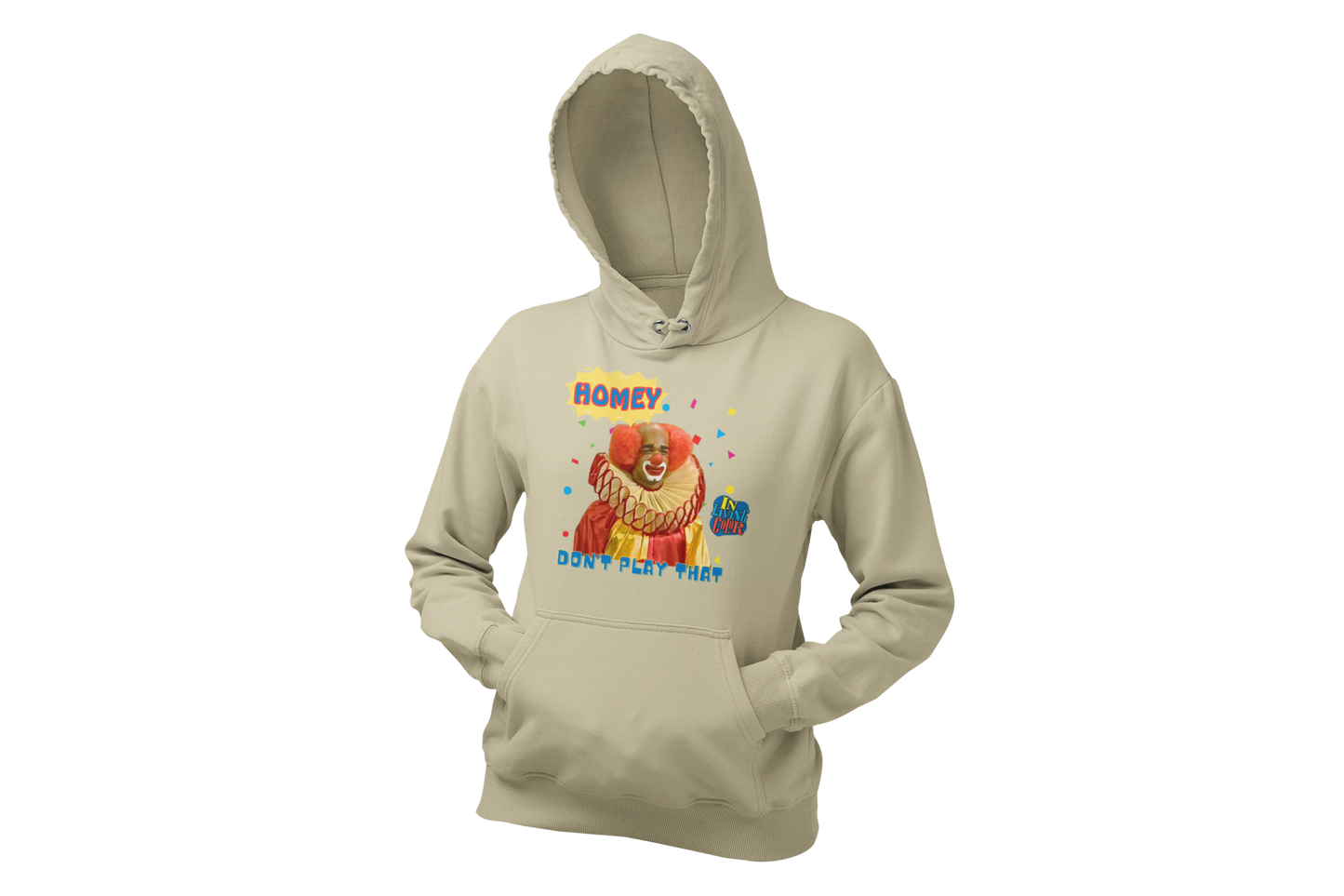 "HOMIE, DON'T PLAY THAT" CUSTOM GRAPHIC HOODIE