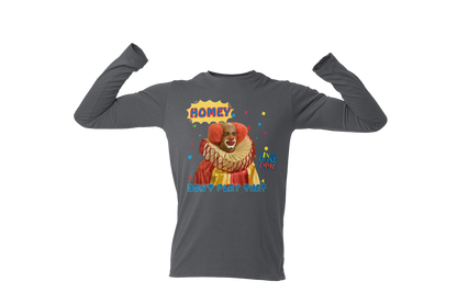 "HOMIE, DON'T PLAY THAT" CUSTOM GRAPHIC LONG SLEEVE TEE