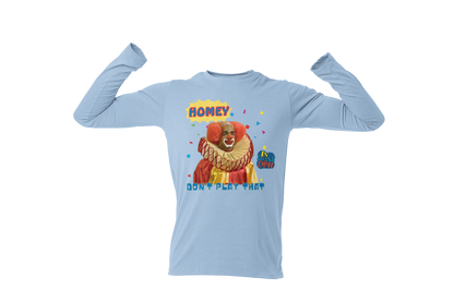 "HOMIE, DON'T PLAY THAT" CUSTOM GRAPHIC LONG SLEEVE TEE