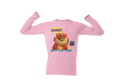 "HOMIE, DON'T PLAY THAT" CUSTOM GRAPHIC LONG SLEEVE TEE