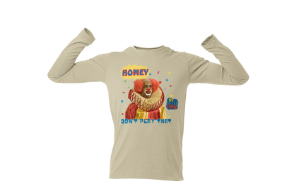 "HOMIE, DON'T PLAY THAT" CUSTOM GRAPHIC LONG SLEEVE TEE