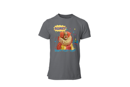 "HOMIE, DON'T PLAY THAT" CUSTOM GRAPHIC T-SHIRT