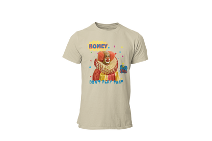 "HOMIE, DON'T PLAY THAT" CUSTOM GRAPHIC T-SHIRT